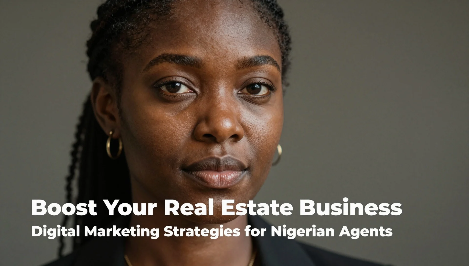 Boost Your Real Estate Business Digital Marketing Strategies for Nigerian Agents